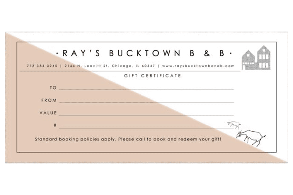 A gift certificate for Ray's Bucktown B&B, with sections for recipient details and value.